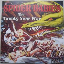 Spider Babies : The Twenty Year War
